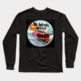 Birds Aren't Read Long Sleeve T-Shirt